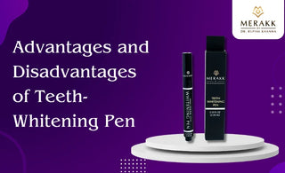Advantages and Disadvantages of Teeth-Whitening Pen