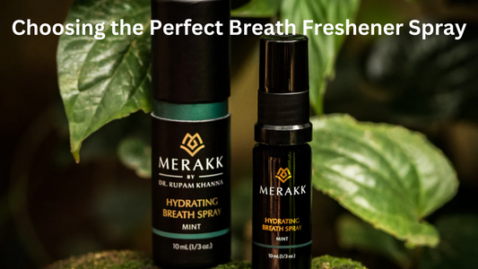 The Ultimate Guide to Choosing the Perfect Breath Freshener Spray