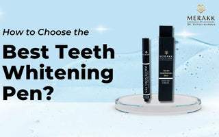 How to Choose the Best Teeth Whitening Pen?