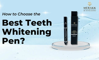 How to Choose the Best Teeth Whitening Pen?
