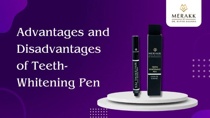 Advantages and Disadvantages of Teeth-Whitening Pen