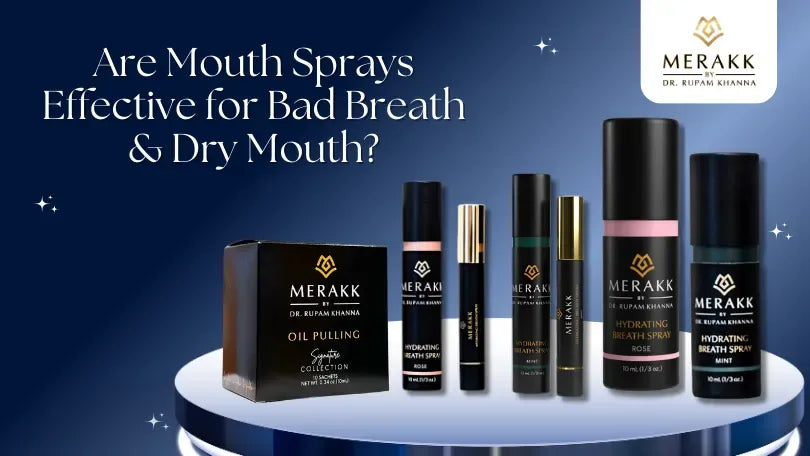 Are Mouth Sprays Effective for Bad Breath & Dry Mouth?
