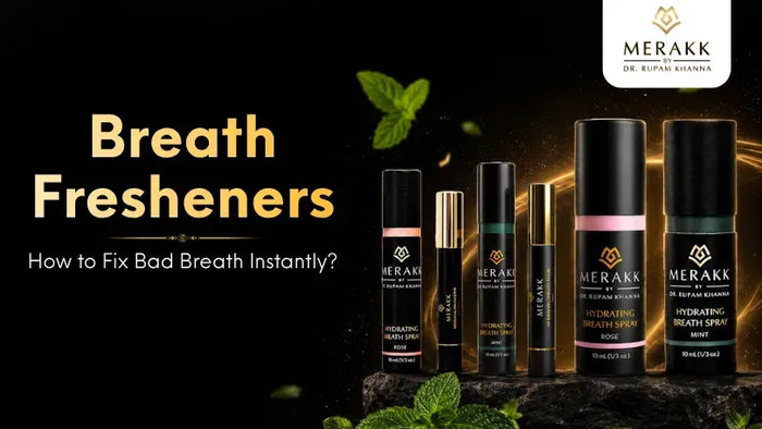 Breath Fresheners: How to Fix Bad Breath Instantly?