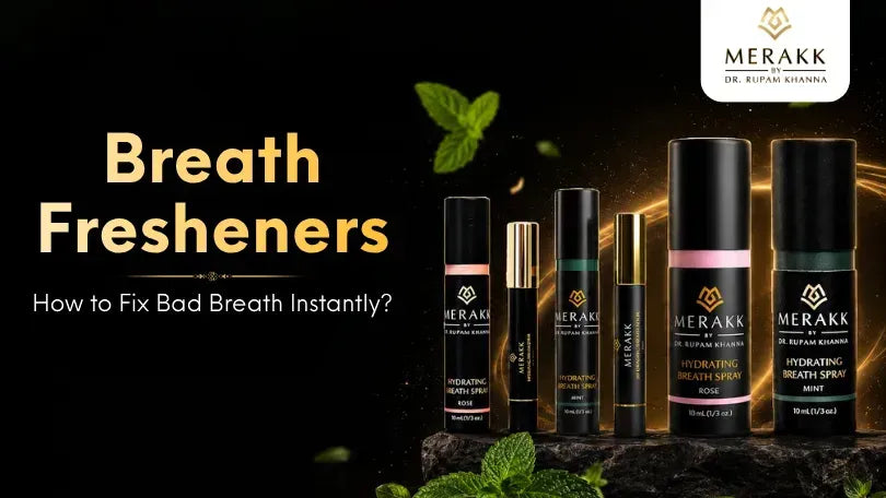 Breath Fresheners: How to Fix Bad Breath Instantly?