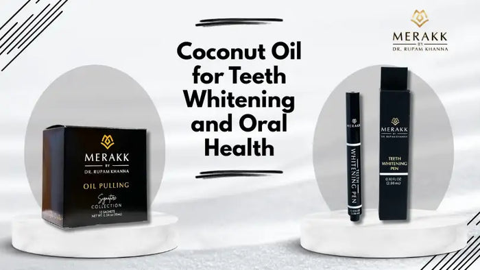 Coconut Oil for Teeth Whitening and Oral Health