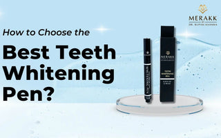 How to Choose the Best Teeth Whitening Pen
