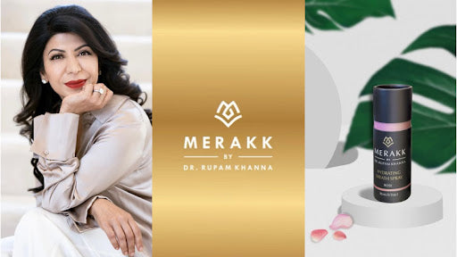 Rupam Khanna, the founder of MERAKK, considers self-care and self-love her number one priority.