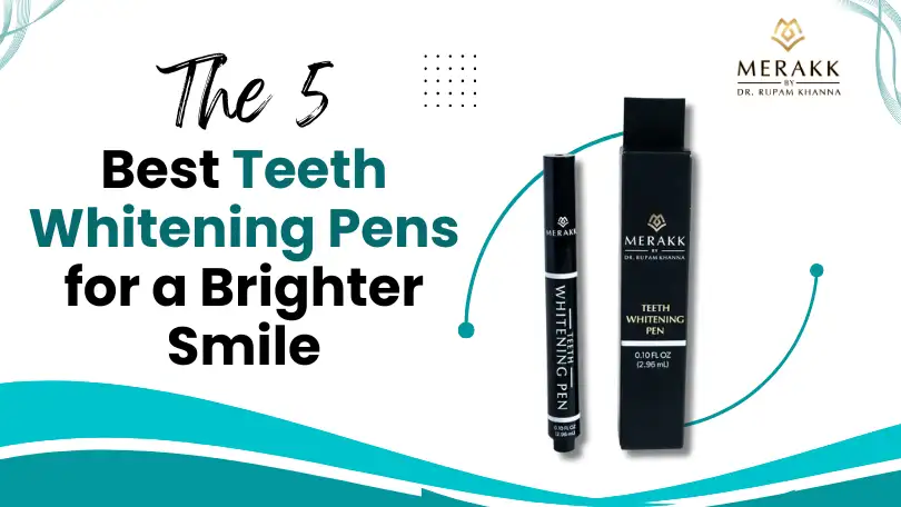 The 5 Best Teeth Whitening Pens for a Brighter Smile